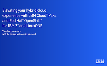 Elevate your hybrid cloud  Read how with IBM Z and Red Hat 